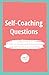 Self-Coaching Questions. Li...