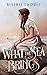 What the Sea Brings by Beverly Twomey