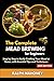 The Complete Mead Brewing f...
