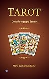 TAROT: Controla tu propio destino (Spanish Edition)
