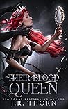 Their Blood Queen