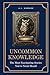 Uncommon Knowledge by A.J. Goward