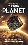 The Torn Planet: ...