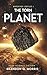 The Torn Planet: Hard Science Fiction (The Marchenko Logfiles Book 1)