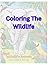 Coloring The Wildlife by Christopher Coughlin