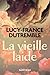 LA VIEILLE LAIDE by DUTREMBLE LUCY-FRANC