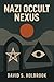 Nazi Occult Nexus: Dark Rit...
