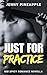 Just for Practice: MM Spicy Romance Novella