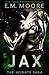 Jax by E. M. Moore