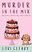 Murder In The Mix: Sweet Be...