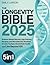 The Longevity Bible: [5 in ...