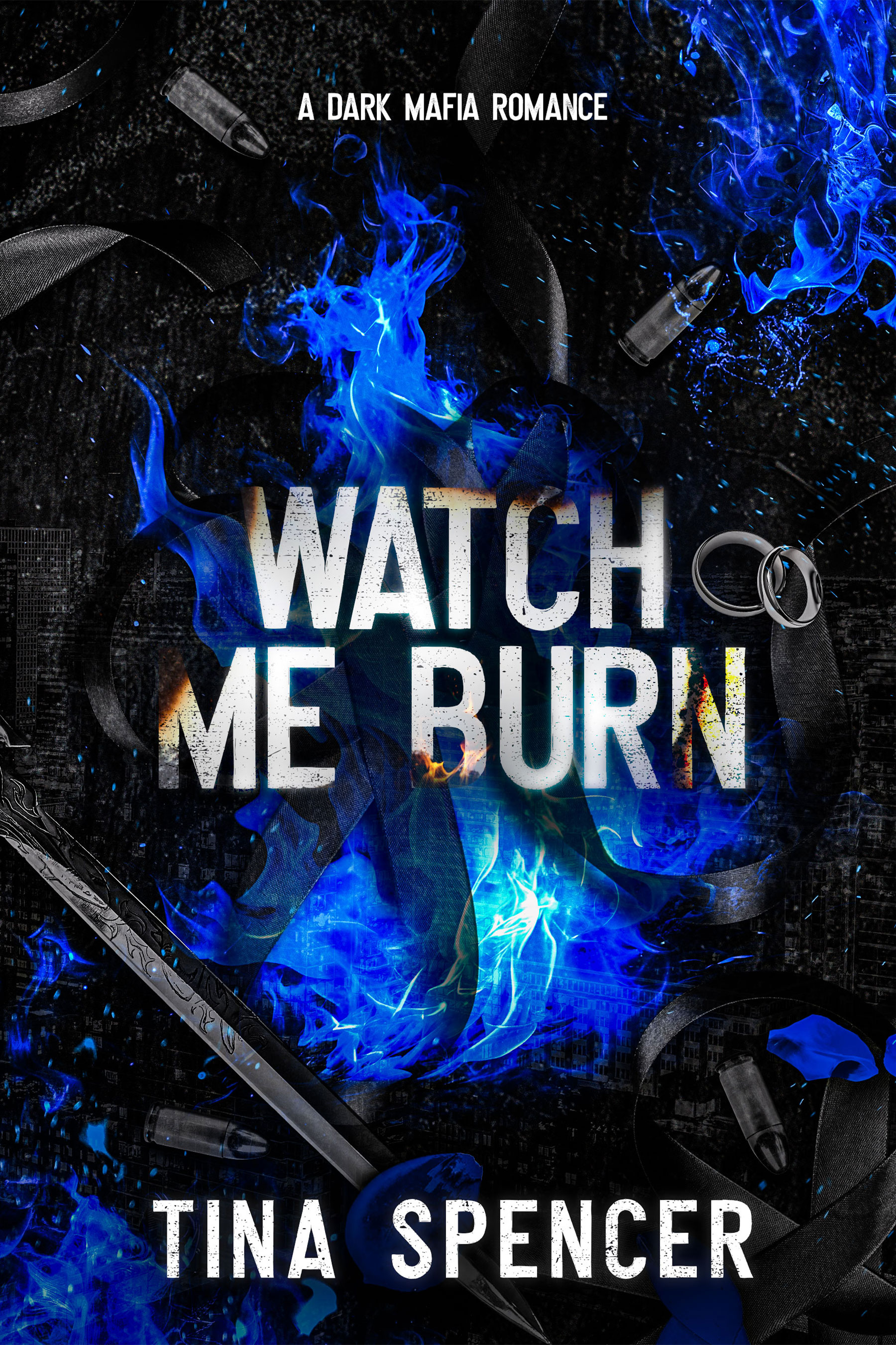 Watch Me Burn (Hudson Yards Series, #4)