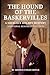 The Hound of the Baskervilles: Another Adventure of Sherlock Holmes (Annotated)