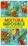 Mixtura imposible...