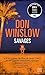 Savages: Le livre culte de Don Winslow, à l'origine du film d'Oliver Stone.