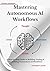 Mastering Autonomous AI Wor...
