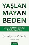 Yaşlanmayan Beden...