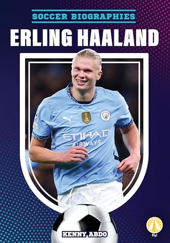 Erling Haaland (Soccer Biographies)