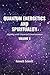 Quantum Energetics and Spirituality Volume 4: Aligning with Universal Consciousness
