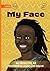 My Face