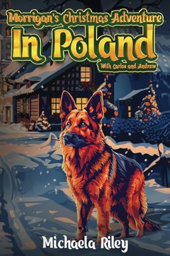 Morrigan's Christmas Adventure in Poland With Carlos and Andrew (Paperback)