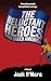 The Reluctant Heroes: Who Saved America