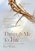 Through Me To You by Eve Wick