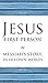 Jesus First-Person: Messiah...