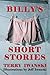 Billy's Short Stories by Terry Iwanski