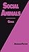 Social Animals by Addison J Fulton