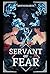 Servant of Fear