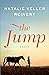 The Jump by Natalie Keller Reinert The Jump by Natalie Keller Reinert