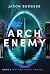 Arch Enemy: Book 1 of Mother Race Series