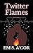 Twitter Flames: Part II, London: a Gen X, vacation quest, family dynamics, medical romance (Tweet Hearts Book 3)
