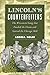 Lincoln's Counterfeiters: The Wisconsin Gang that Funded the Union and Started the Chicago Mob (True Crime)