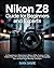 Nikon Z8 Guide for Beginner...