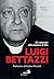 Luigi Bettazzi: Un vescovo ...
