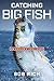 Catching Big Fish: An Angle...