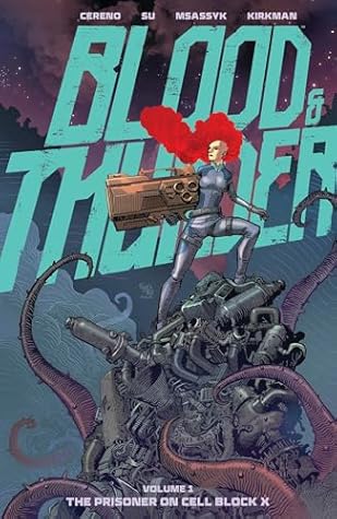 Blood & Thunder Vol. 1: The Prisoner on Cell Block X