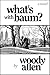 What's with Baum? by Woody Allen
