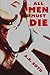 All Men Must Die: An Extrem...