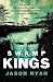 Swamp Kings by Jason Ryan