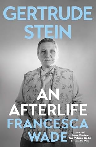 Gertrude Stein: An Afterlife