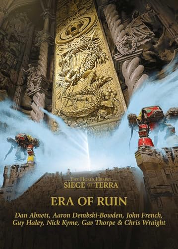 Era of Ruin (The Horus Heresy: Siege of Terra)