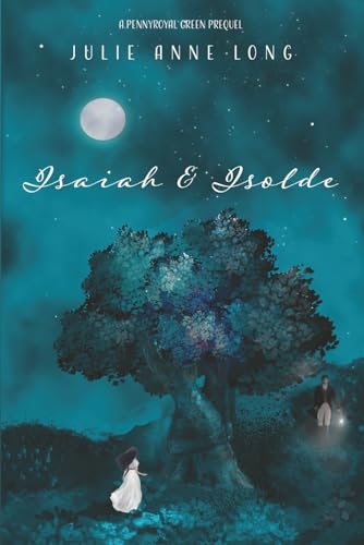 Isaiah & Isolde: A Pennyroyal Green Prequel (Paperback)