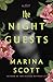 The Night Guests by Marina Scott