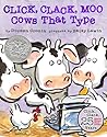Click, Clack, Moo (25th Anniversary Edition) by Doreen Cronin