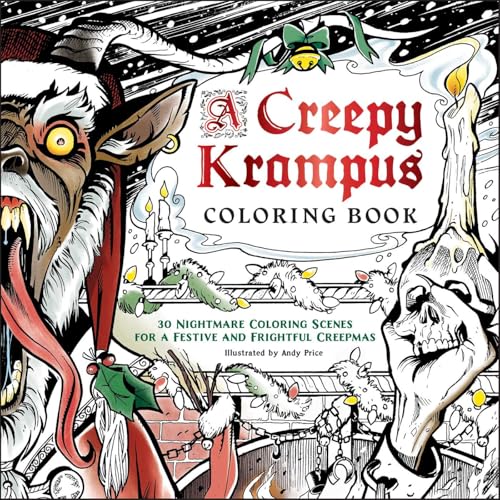 A Creepy Krampus Coloring Book: 30 Nightmare Coloring Scenes for a Festive and Frightful Creepmas (Paperback)