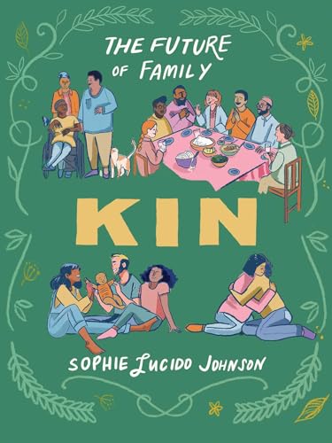 Kin: The Future of Family (Hardcover)