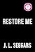 Restore Me (Deluxe Edition) (New Haven, 1)